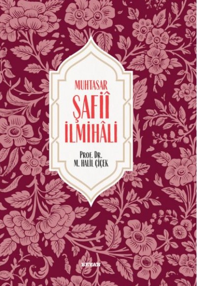 Muhtasar Şafiî İlmihali (Ciltli) Muhtasar Şafiî İlmihali (Ciltli)