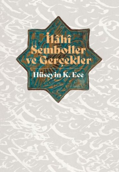 İlahi Semboller ve Gerçekler İlahi Semboller ve Gerçekler