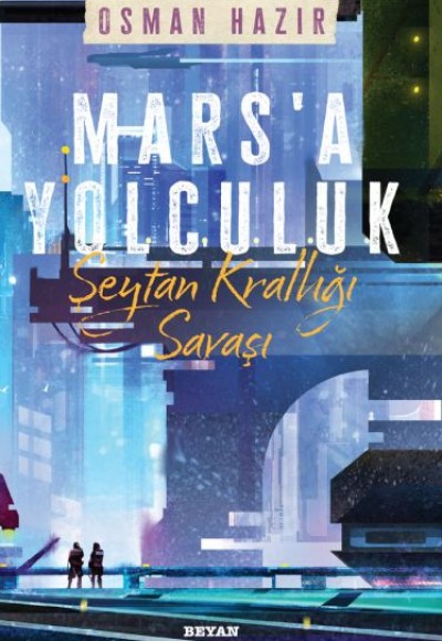 Mars'a Yolculuk - Şeytan Krallığı Savaşı Mars'a Yolculuk - Şeytan Krallığı Savaşı
