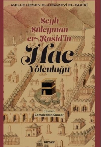 Şeyh Süleyman er-Raşid'in Hac Yolculuğu Şeyh Süleyman er-Raşid'in Hac Yolculuğu