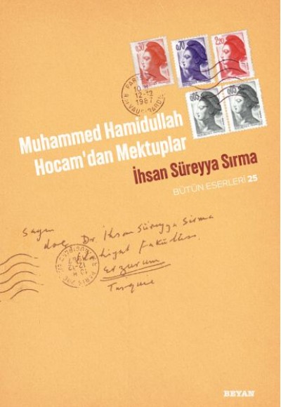 Muhammed Hamidullah Hocam'dan Mektuplar Muhammed Hamidullah Hocam'dan Mektuplar
