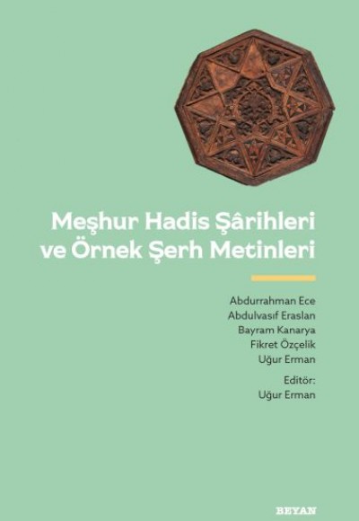 Meşhur Hadis Şarihleri ve Örnek Şerh Metinler Meşhur Hadis Şarihleri ve Örnek Şerh Metinler