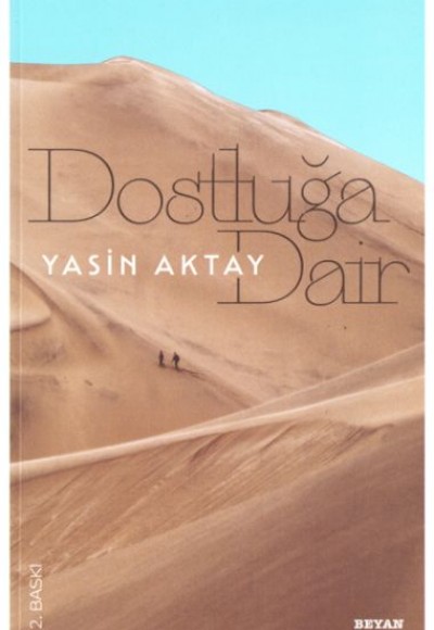 Dostluğa Dair Dostluğa Dair