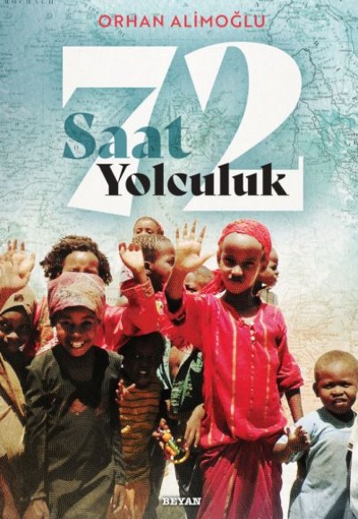 72 Saat Yolculuk 72 Saat Yolculuk