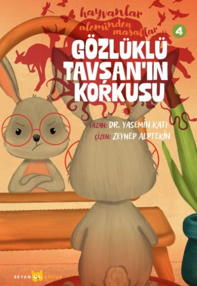 Hayvanlar Aleminden Masallar 4-Gözlüklü Tavşan'ın Korkusu Hayvanlar Aleminden Masallar 4-Gözlüklü Tavşan'ın Korkusu