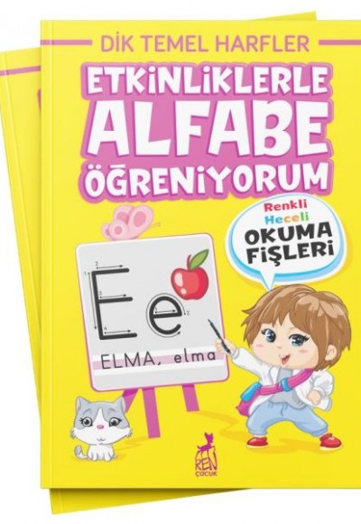 Etkinliklerle Alfabe Öğreniyorum Etkinliklerle Alfabe Öğreniyorum