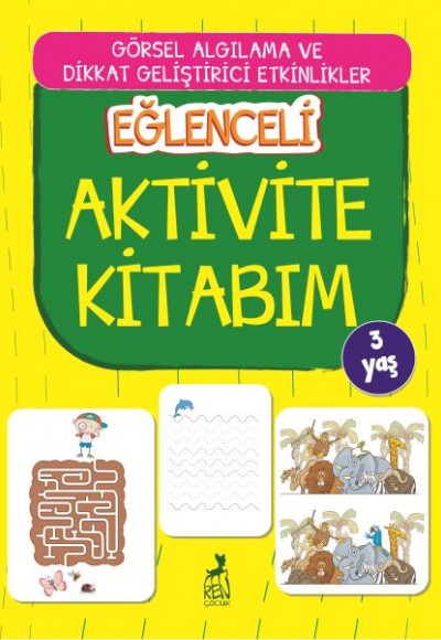 Eğlenceli Aktivite Kitabım - 3 Yaş Eğlenceli Aktivite Kitabım - 3 Yaş