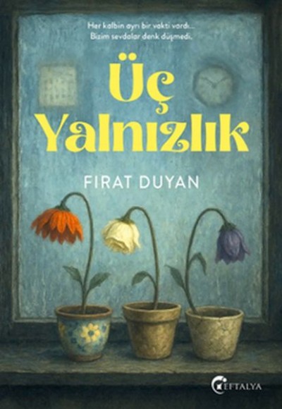 Üç Yalnızlık Üç Yalnızlık