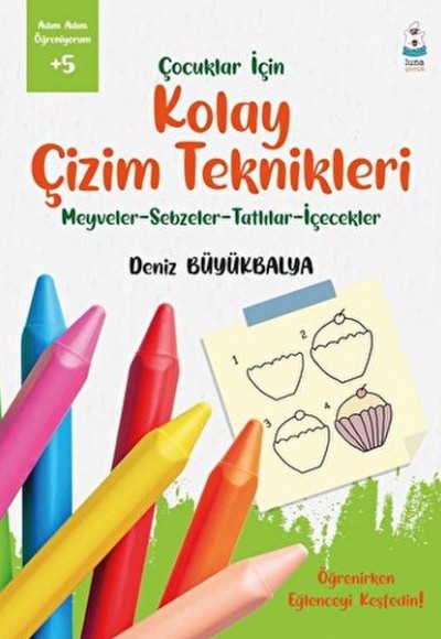 Çocuklar İçin Kolay Çizim Teknikleri Çocuklar İçin Kolay Çizim Teknikleri