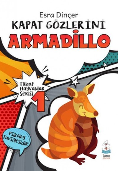 Tuhaf Hayvanlar Serisi 1 - Kapat Gözlerini Armadillo Tuhaf Hayvanlar Serisi 1 - Kapat Gözlerini Armadillo