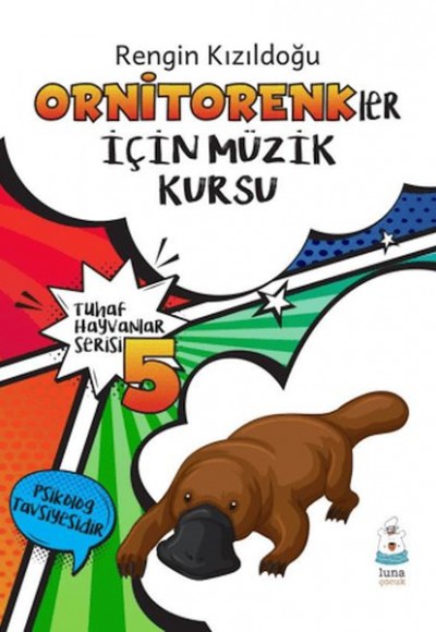 Tuhaf Hayvanlar Serisi 5 - Ornitorenkler İçin Müzik Kursu Tuhaf Hayvanlar Serisi 5 - Ornitorenkler İçin Müzik Kursu