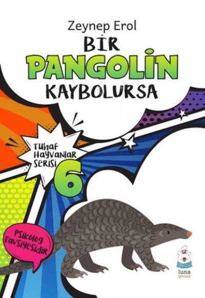 Tuhaf Hayvanlar Serisi 6 - Bir Pangolin Kaybolursa Tuhaf Hayvanlar Serisi 6 - Bir Pangolin Kaybolursa