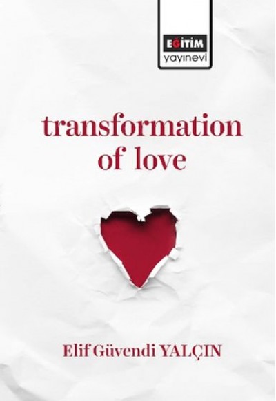 Transformatıon Of Love Transformatıon Of Love