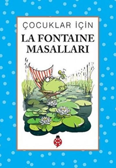 Çocuklar İçin La Fontaine Masalları Çocuklar İçin La Fontaine Masalları
