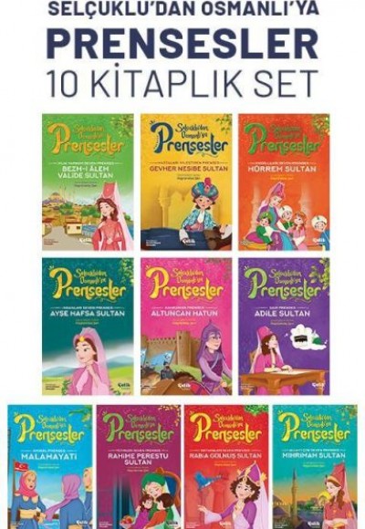 Selçuklu’dan Osmanlı’ya Prensesler (10'lu Set) Selçuklu’dan Osmanlı’ya Prensesler (10'lu Set)