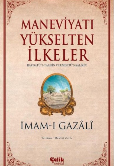 Maneviyatı Yükselten İlkeler Maneviyatı Yükselten İlkeler