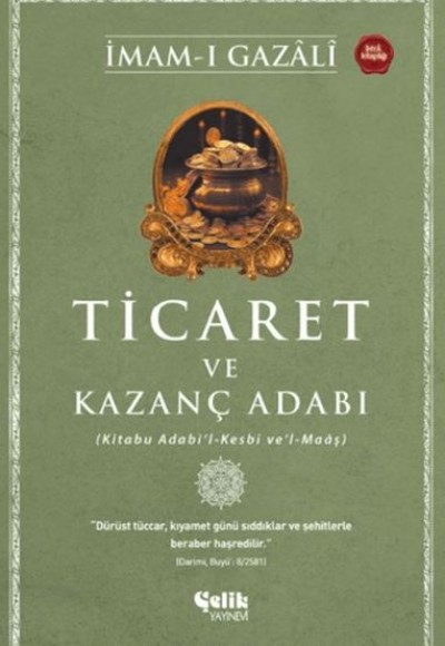 Ticaret ve Kazanç Adabı Ticaret ve Kazanç Adabı