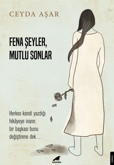 Fena Şeyler, Mutlu Sonlar Fena Şeyler, Mutlu Sonlar