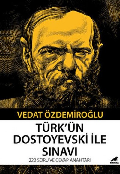 Türk’ün Dostoyevski ile Sınavı Türk’ün Dostoyevski ile Sınavı