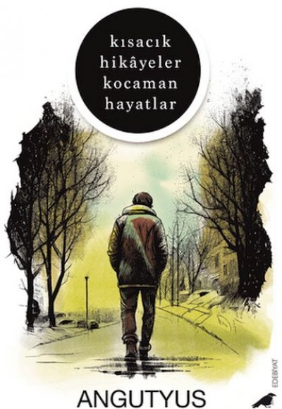 Kısacık Hikâyeler Kocaman Hayatlar Kısacık Hikâyeler Kocaman Hayatlar