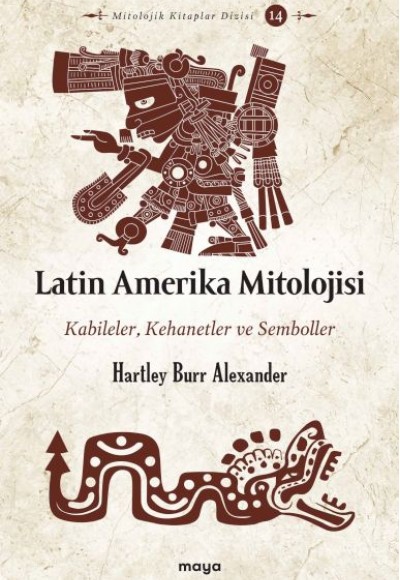 Latin Amerika Mitolojisi Latin Amerika Mitolojisi