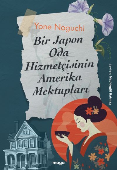 Bir Japon Oda Hizmetçisinin Amerika Mektupları Bir Japon Oda Hizmetçisinin Amerika Mektupları