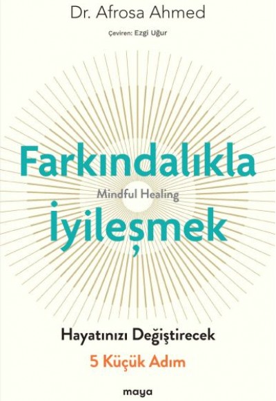 Farkındalıkla İyileşmek Farkındalıkla İyileşmek