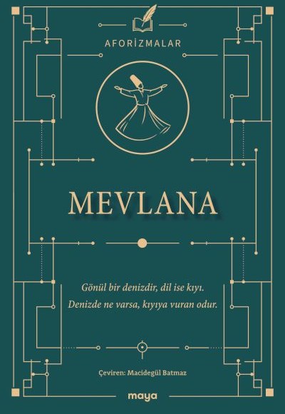 Mevlana Aforizmalar Mevlana Aforizmalar