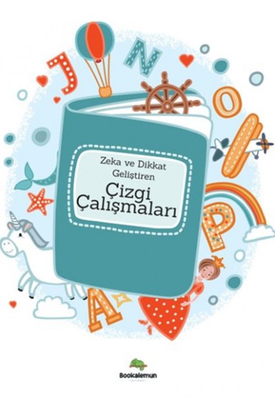 Zeka Ve Dikkat Geliştiren Çizgi Çalışmaları Zeka Ve Dikkat Geliştiren Çizgi Çalışmaları