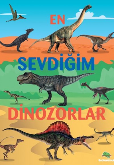 En Sevdiğim Dinozorlar En Sevdiğim Dinozorlar