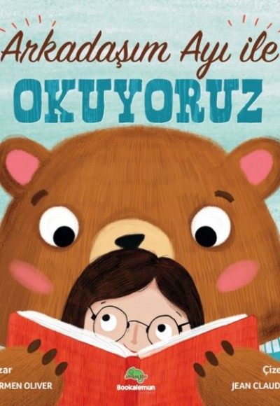 Arkadaşım Ayı ile Okuyoruz Arkadaşım Ayı ile Okuyoruz