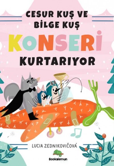 Cesur Kuş ve Bilge Kuş Konseri Kurtarıyor Cesur Kuş ve Bilge Kuş Konseri Kurtarıyor