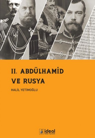II. Abdülhamid ve Rusya II. Abdülhamid ve Rusya