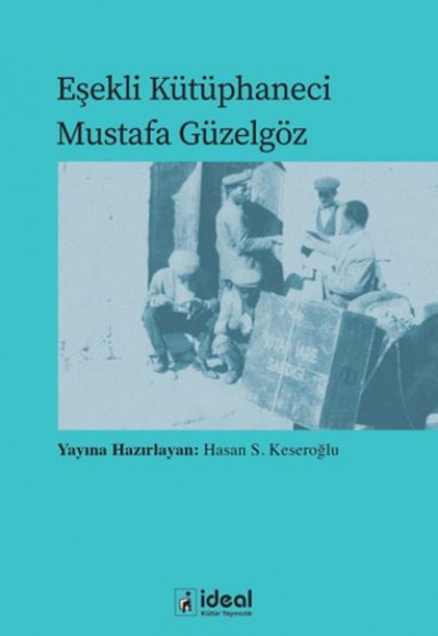 Eşekli Kütüphaneci Mustafa Güzelgöz Eşekli Kütüphaneci Mustafa Güzelgöz