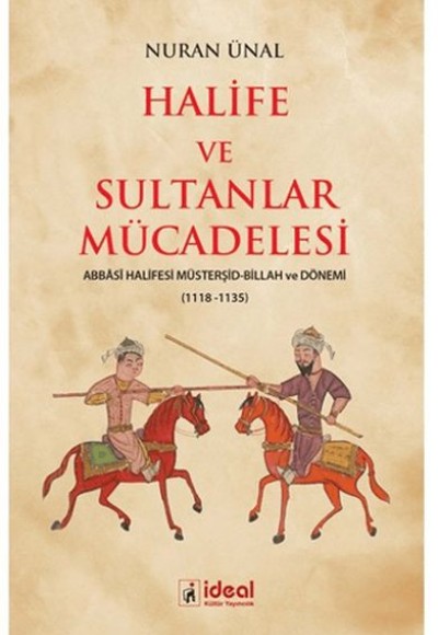 Halife ve Sultanlar Mücadelesi Halife ve Sultanlar Mücadelesi