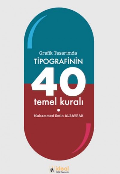 Grafik Tasarımda Tipografinin 40 Temel Kuralı Grafik Tasarımda Tipografinin 40 Temel Kuralı