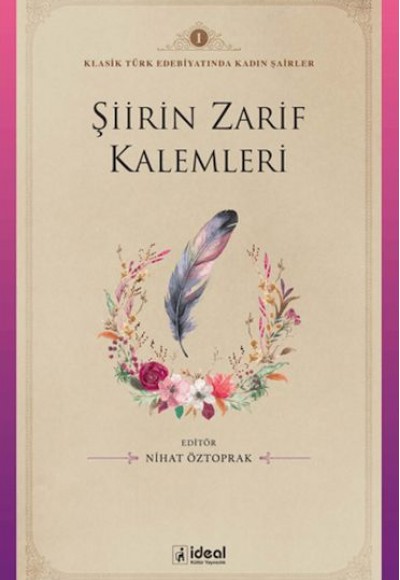 Şiirin Zarif Kalemleri Şiirin Zarif Kalemleri
