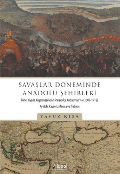 Savaşlar Döneminde Anadolu Şehirleri Savaşlar Döneminde Anadolu Şehirleri
