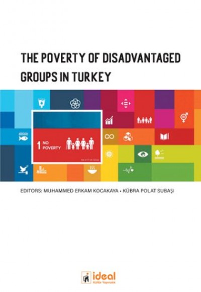 The Poverty of Disadvantaged Groups in Turkey The Poverty of Disadvantaged Groups in Turkey