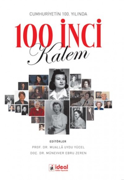 Cumhuriyetin 100. Yılında 100 İnci Kalem Cumhuriyetin 100. Yılında 100 İnci Kalem