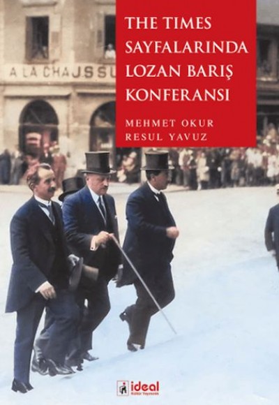 The Times Sayfalarında Lozan Barıs¸ Konferansı The Times Sayfalarında Lozan Barıs¸ Konferansı