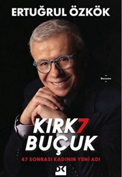 Kırk 7 Buçuk - 47 Sonrası Kadının Yeni Adı