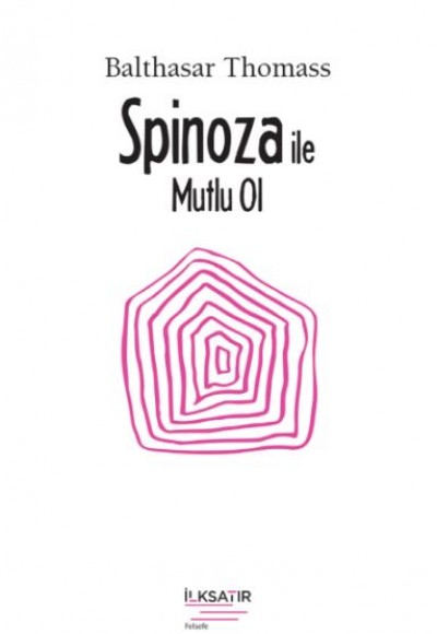 Spinoza ile Mutlu Ol
