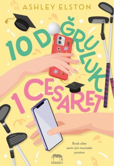 10 Doğruluk 1 Cesaret (Ciltli) 10 Doğruluk 1 Cesaret (Ciltli)