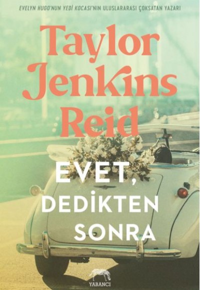 Evet, Dedikten Sonra Evet, Dedikten Sonra