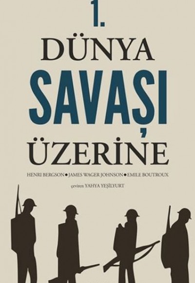 1. Dünya Savaşı Üzerine 1. Dünya Savaşı Üzerine