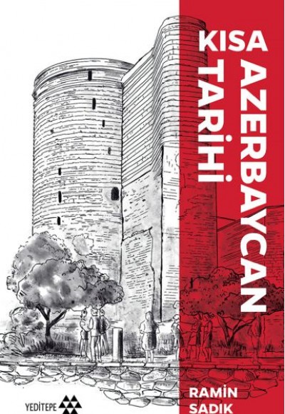 Kısa Azerbaycan Tarihi Kısa Azerbaycan Tarihi