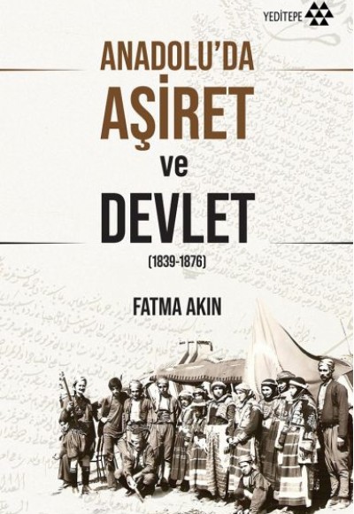 Anadolu'da Aşiret ve Devlet Anadolu'da Aşiret ve Devlet