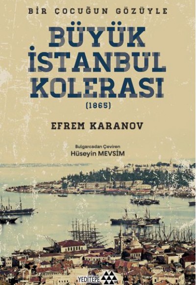 Büyük İstanbul Kolerası Büyük İstanbul Kolerası