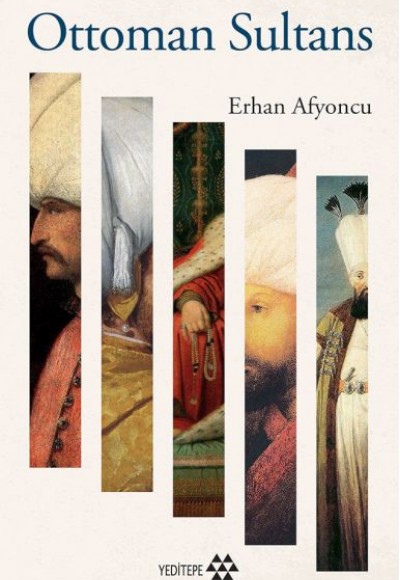 Ottoman Sultans Ottoman Sultans
